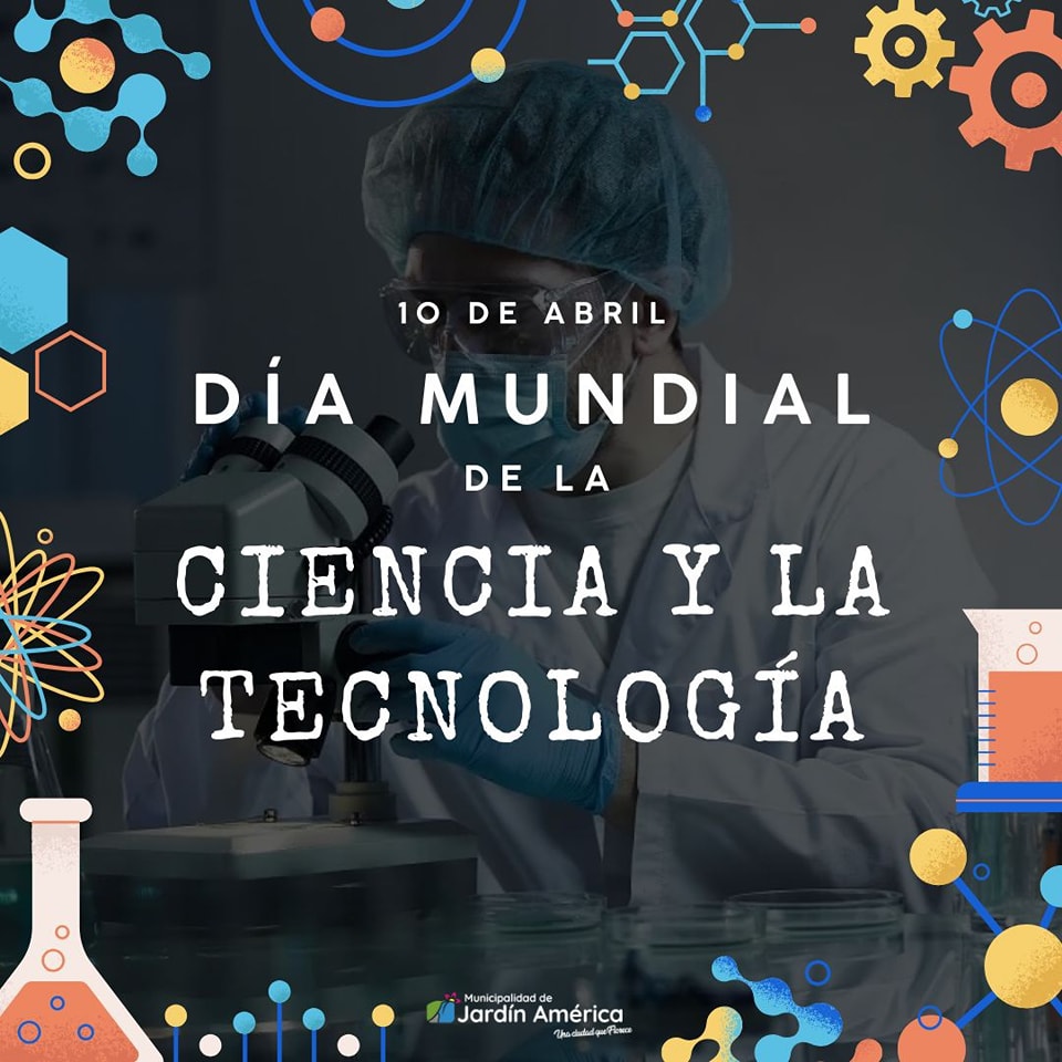 El Día Mundial de la Ciencia y la Tecnología se celebra cada 10 de abril, en honor al nacimiento del Dr. Bernardo Houssay, pionero de la ciencia y la medicina