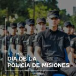 ¡Hoy celebramos un nuevo aniversario de la Policía de Misiones!