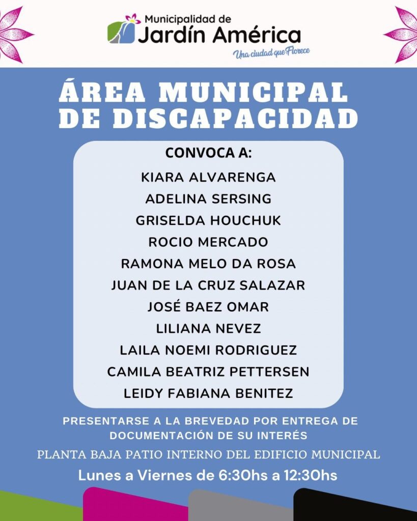 El Área Municipal de Discapacidad convoca a las personas mencionadas a acercarse a la brevedad para la entrega de documentación