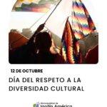 12 de Octubre | Día del Respeto a la Diversidad Cultural