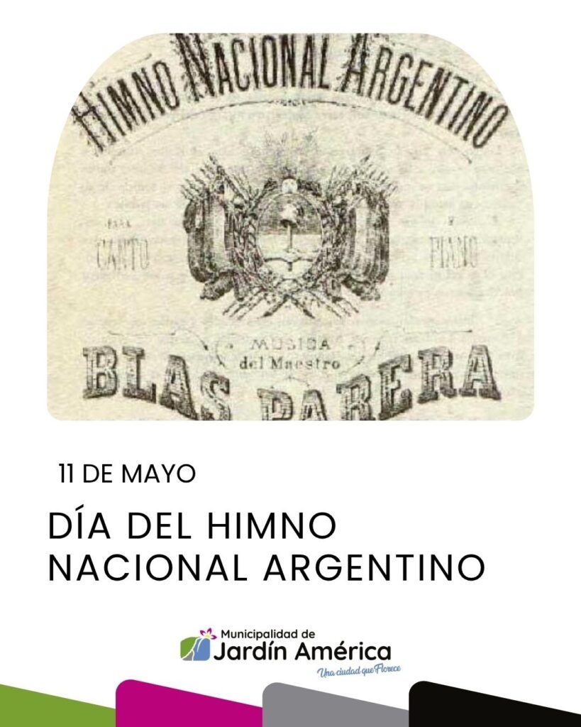 Cada 11 de mayo celebramos el Día del Himno Nacional Argentino, una de las expresiones más profundas de nuestra identidad como país