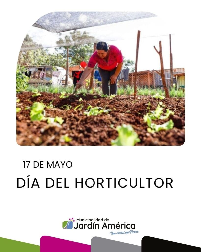 Cada 17 de mayo se celebra el Día del Horticultor, una fecha que reconoce el esfuerzo y la dedicación de quienes trabajan diariamente en la producción de frutas, verduras y hortalizas que llegan a la mesa de las familias