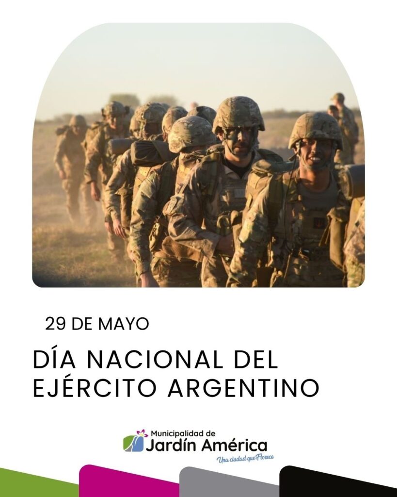 Cada 29 de mayo se conmemora el Día del Ejército Argentino, en homenaje a la creación del Ejército Nacional en 1810, pocos días después de la Revolución de Mayo